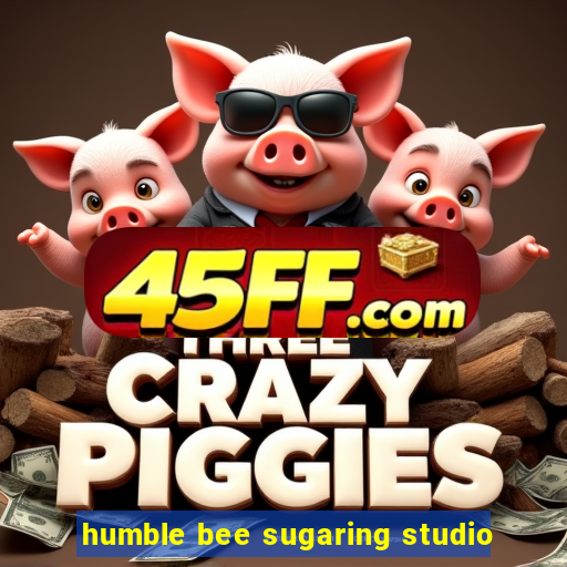 humble bee sugaring studio